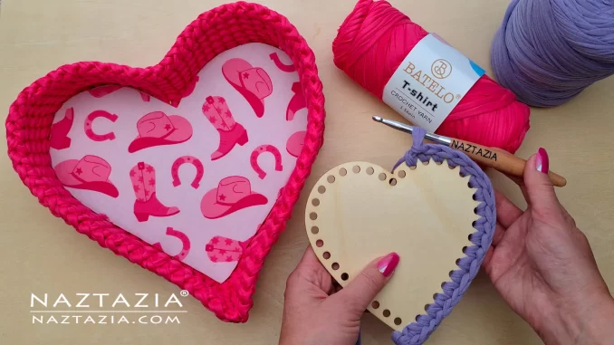 Crochet Heart Basket using Wooden Base Template by Donna Wolfe from Naztazia