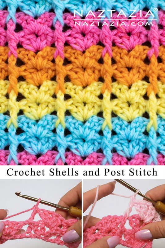 How To Crochet Shells And Post Stitch - Naztazia