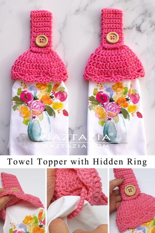 How to Crochet Towel Toppers with a Hidden Ring Naztazia