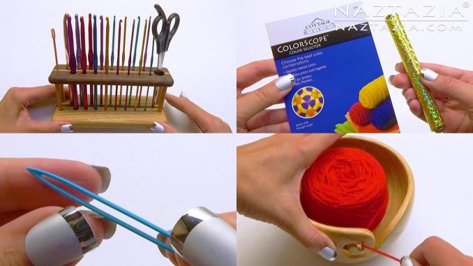 My Favorite Crochet and Knitting Tools by Donna Wolfe from Naztazia