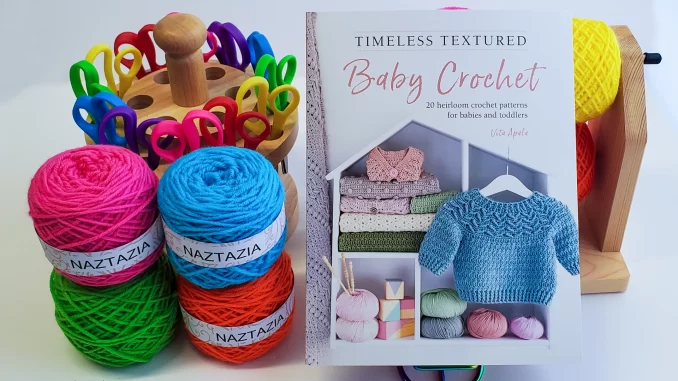 Timeless Textured Baby Crochet Book Review by Naztazia